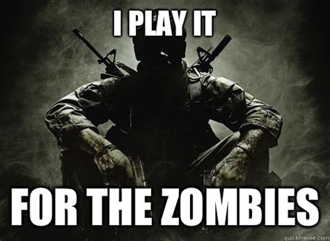 Funny Call Of Duty Zombies Memes Bmp Cahoots