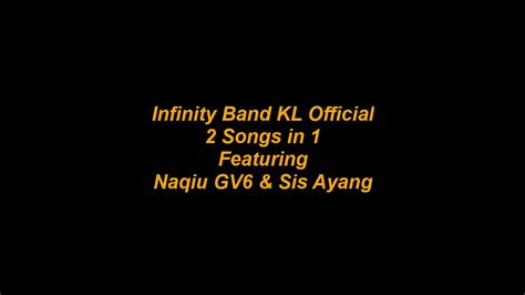 infinity 2 in 1 songs cover by naqiu gv6 and sis ayang youtube