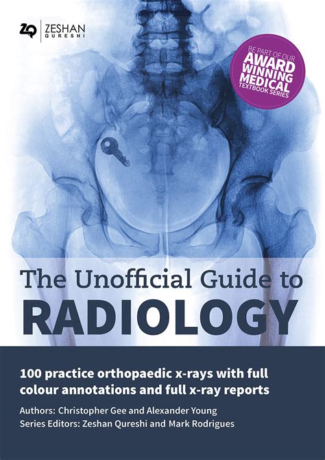 Buy The Unofficial Guide To Radiology 100 Practice Orthopaedic X Rays