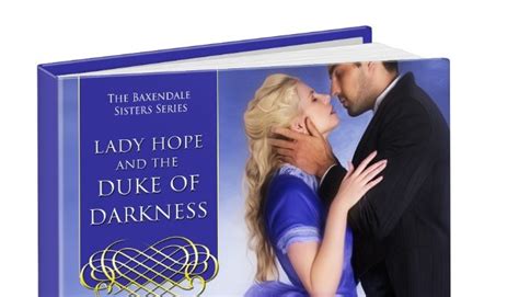 New Release Bestseller Lady Hope And The Duke Of Darkness The Third Book In The Baxendale