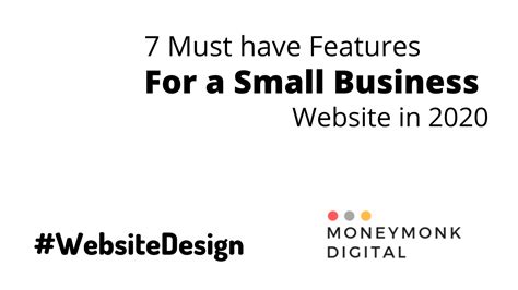 7 Must Have Features For Small Business Websites In 2020 Moneymonk