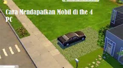 Cara Mendapatkan Mobil Di The Sims 4 Pc Terbaru West