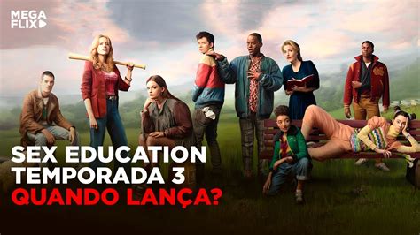 Sex Education Temporada 3 Quando Chega Na Netflix Youtube