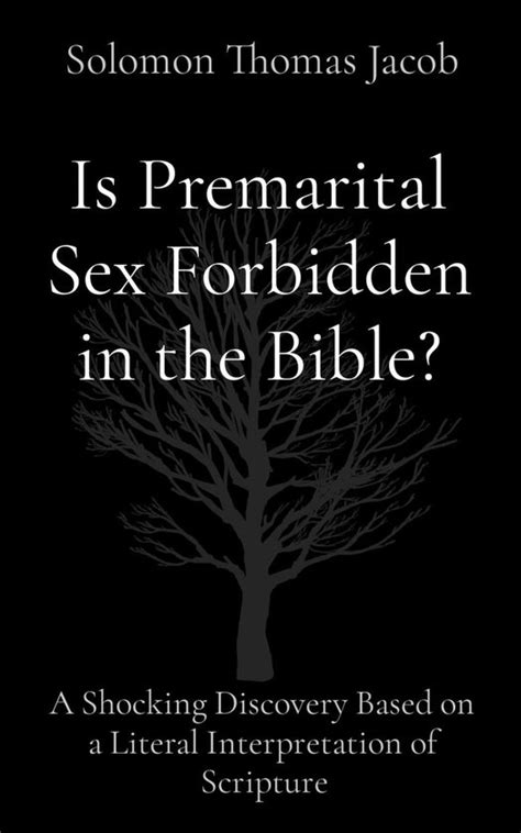 Is Premarital Sex Forbidden In The Bible Ebook Solomon Thomas Jacob