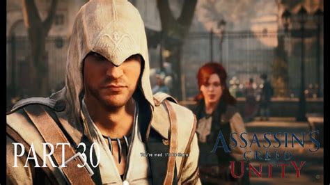 Assassin Creed Unity Walkthrough On PlayStation 4 Pro Part 30 YouTube