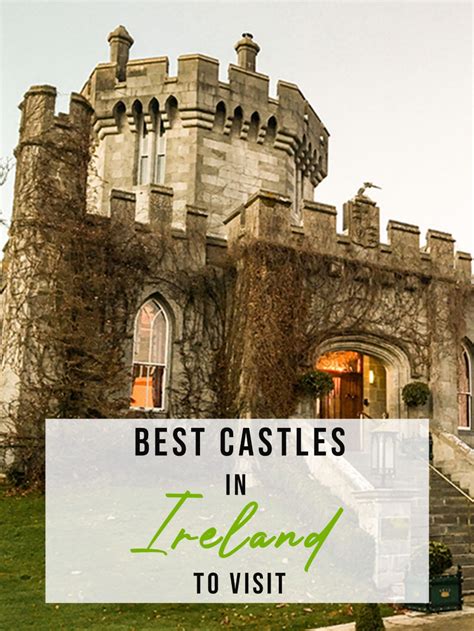 6 of the best castles in ireland to visit castles in ireland castle southern ireland