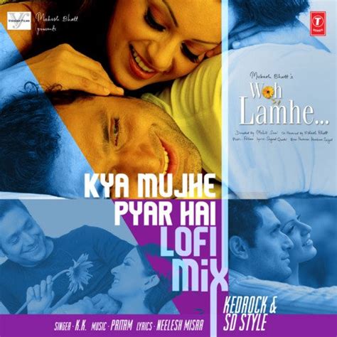 Kya Mujhe Pyar Hai Lofi Mixremix By Kedrocksd Style Song Download