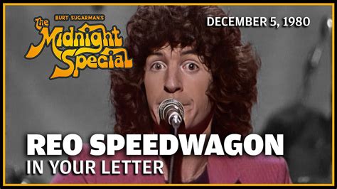 In Your Letter Reo Speedwagon The Midnight Special Youtube