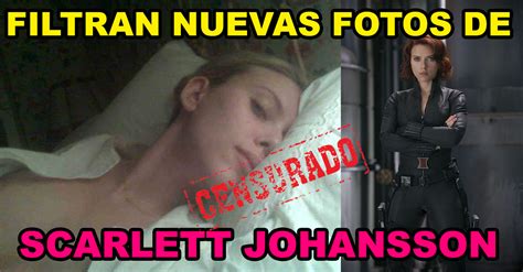 Scarlett Johansson Fotos Filtradas Junio EL VIDEITO