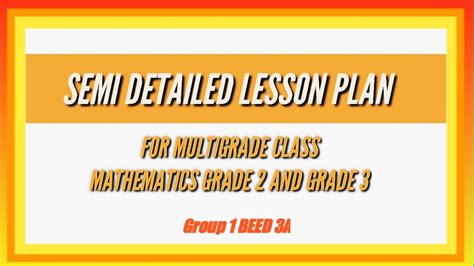 Group 1 Multigrade Semi Detailed Lesson Plan In Math Grade 2 And Grade