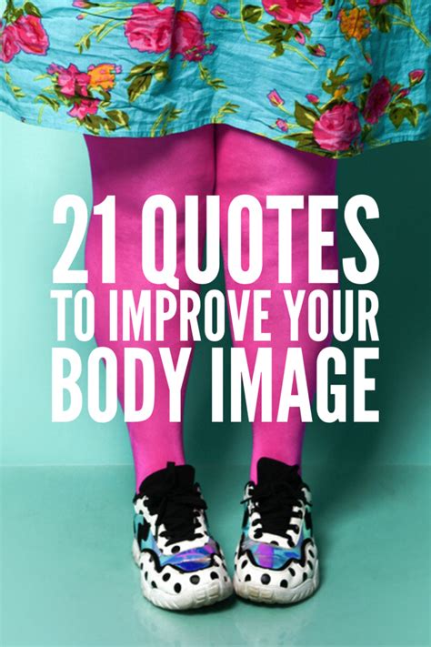 Learn To Love Your Body 21 Inspirational Body Positivity Quotes