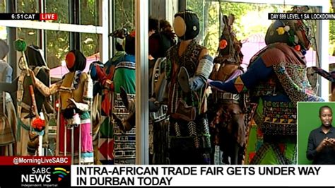 The Second Intra African Trade Fair In Durban Kicks Off Youtube
