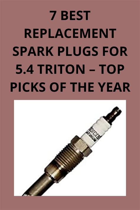 7 Best Replacement Spark Plugs For 54 Triton Top Picks Of The Year