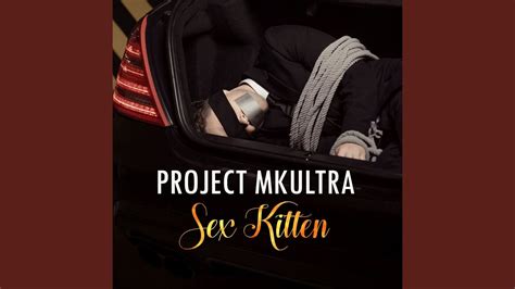 project mkultra sex kitten youtube
