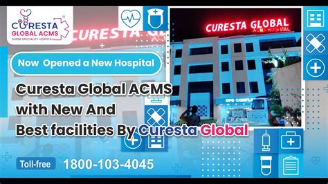 The Curesta Hospitals Curesta Global Acms Super Speciality Hospital