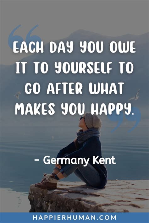51 Do What Makes You Happy Quotes For 2024 Happier Human