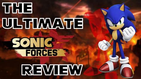 The Ultimate Sonic Forces Review Youtube
