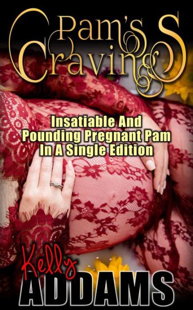 Pam S Cravings By Kelly Addams EBook Barnes Noble