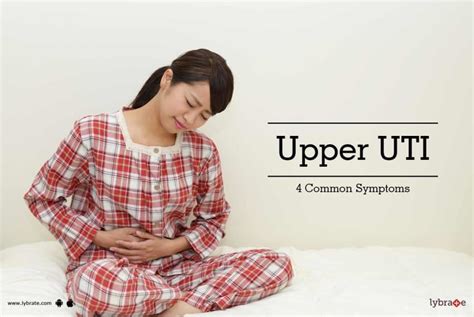 Upper Uti 4 Common Symptoms By Dr Sharmila Naik Lybrate
