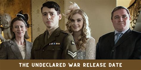 The Undeclared War Expected Release Date On Channel