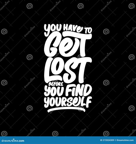 You Have To Get Lost Before You Find Yourself Motivational Typography