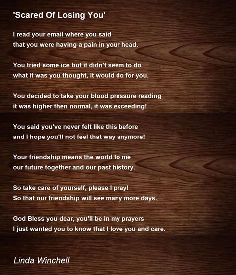 Scared Of Losing You Scared Of Losing You Poem By Linda Winchell