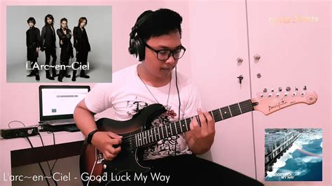 I was wondering if because i have two old. L'Arc~en~Ciel - Good Luck My Way (Guitar Cover) by COFFEE ...