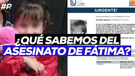 caso fátima la niña de 7 años asesinada en santiago tulyehualco xochimilco youtube