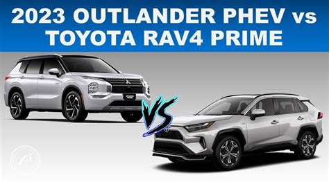 2023 Mitsubishi Outlander Phev Vs Toyota Rav4 Prime Phev Engineers