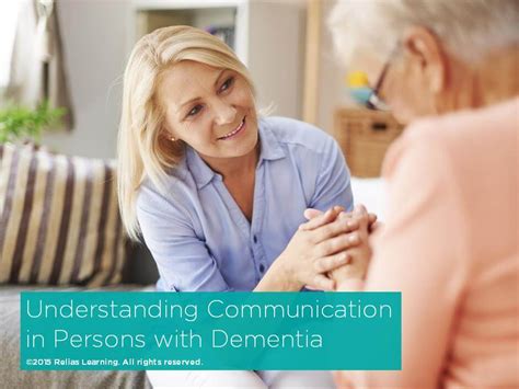 Understanding Communication In Persons With Dementia Relias Academy