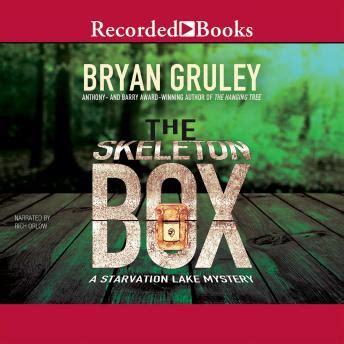Listen Free To Skeleton Box By Bryan Gruley With A Free Trial
