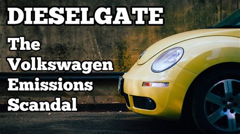 Dieselgate The Volkswagen Emissions Scandal Youtube