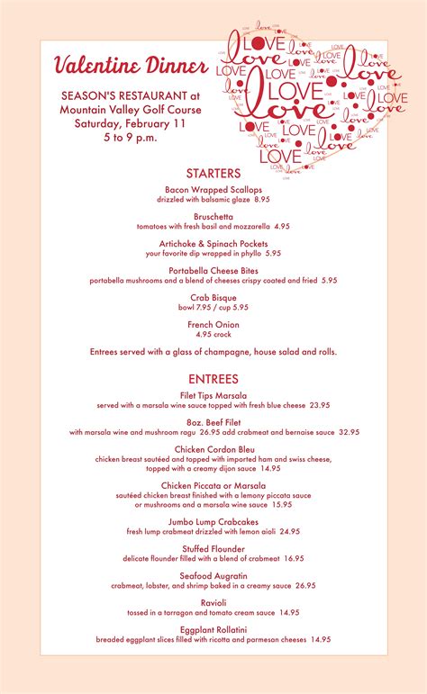 Menus for gatherings, but also for throwing a dinner party that makes people feel comfortable, satisfied, and transported to another time or place. VALENTINE DINNER - Mountain Valley Golf Course
