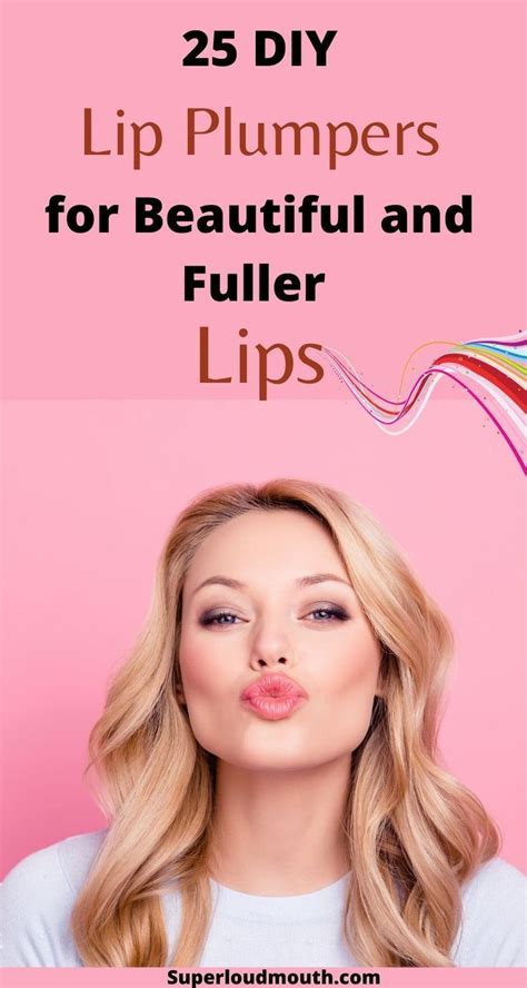 25 Diy Lip Plumper Recipes To Get Fuller Lips Naturally Diy Lip
