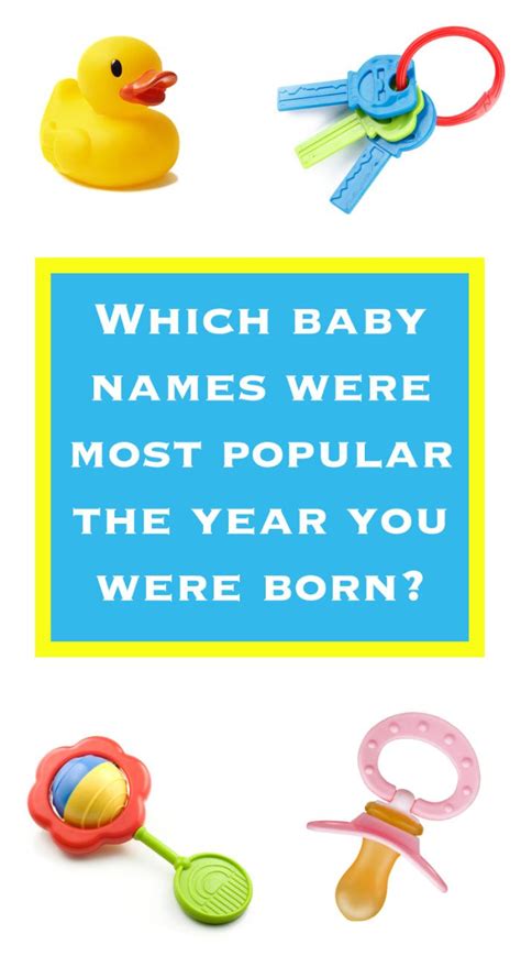 Here Are The Most Popular Baby Names From The Year You Were Born