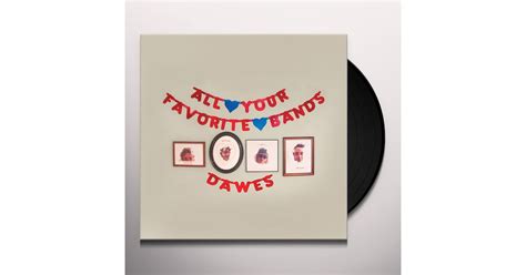 Dawes All Your Favorite Bands Vinyl Record