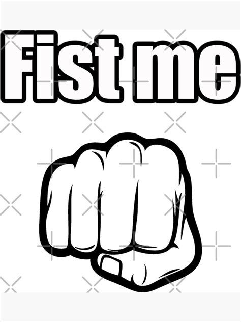 Fist Me Magnet For Sale By Jtk667 Redbubble