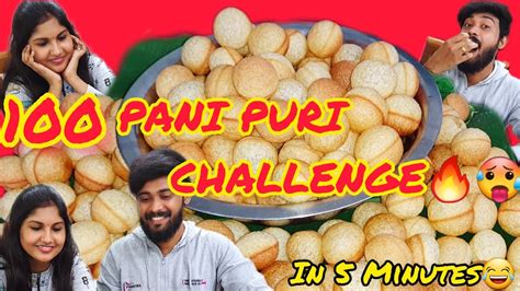 🫣100 Panipuri Eating Challenge🤤😜 In 5 Minutes Pani Puri Lovers Must Watch Full🥵 Funchallenge