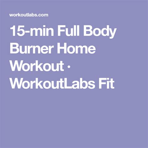 15 Min Full Body Burner Home Workout · Workoutlabs Fit