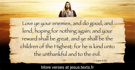a quote from jesus christ “love ye your enemies and do good and lend