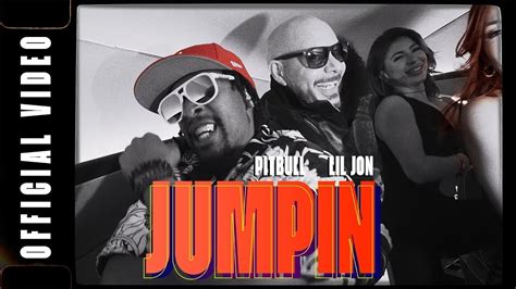Pitbull Lil Jon Jumpin Official Video Youtube