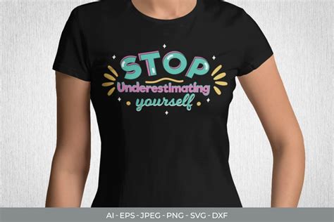 Stop Underestimating Yourself Svg