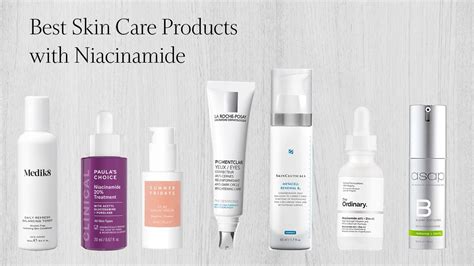 Best Skin Care Products Containing Niacinamide