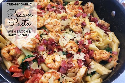 Creamy Garlic Prawn Pasta With Bacon And Spinach Recipe Mumslounge