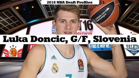 Luka Doncic 2018 Nba Draft Profile Youtube