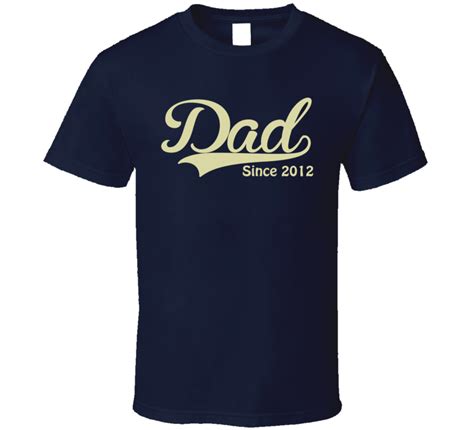 dad since any year t shirt father s day t shirts movie t shirts shirts