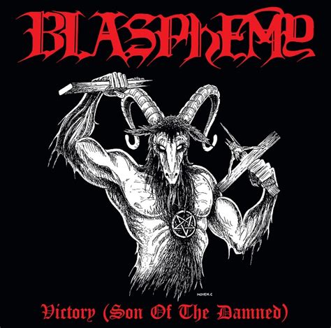 Blasphemy Victory Son Of The Damned Bravewords