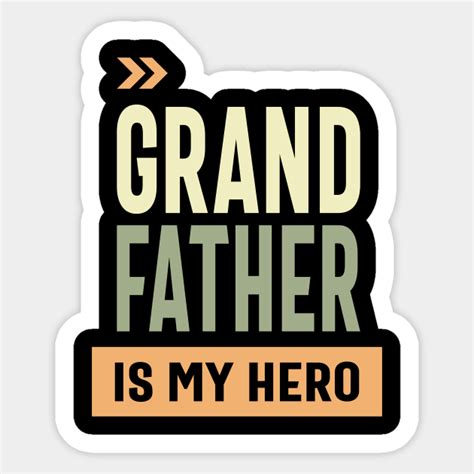Mens Grandfather Is My Hero Grandpa Grandfather Ts Aufkleber Teepublic De