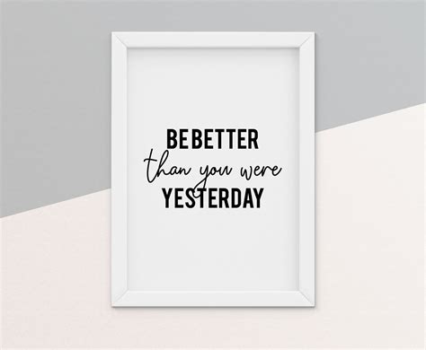 Be Better Than You Were Yesterday Free Quote Poster Timetobe Free