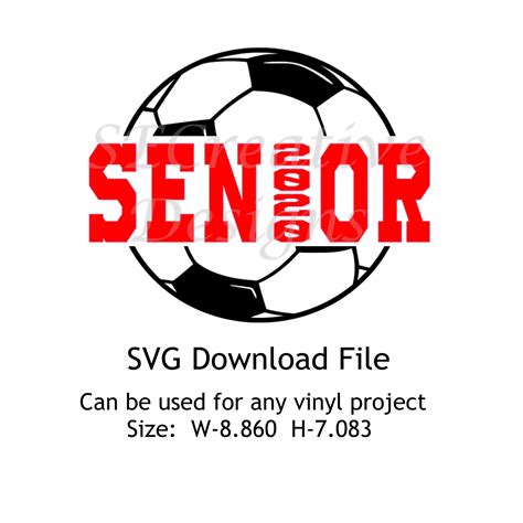 Soccer Senior 2020 Svg File Soccer Instant Download File Cut File For
